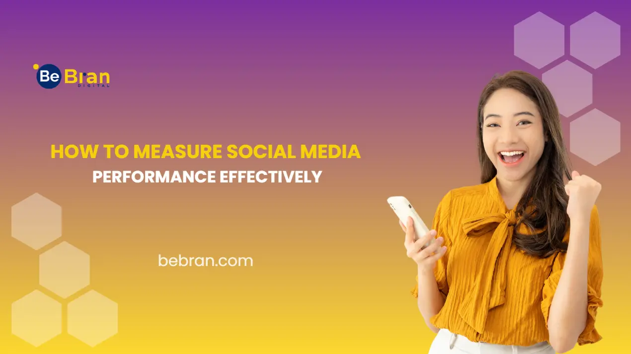 Measure Social Media Performance Effectively